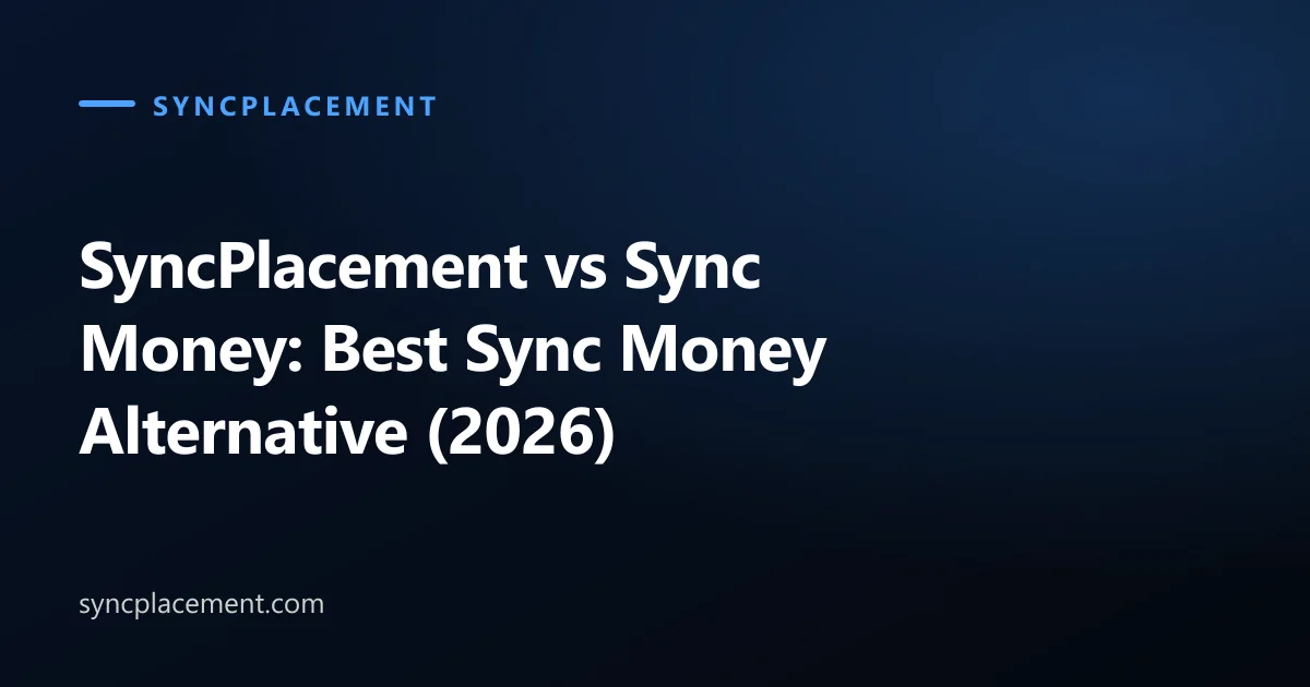SyncPlacement vs Sync Money: Best Sync Money Alternative (2026)